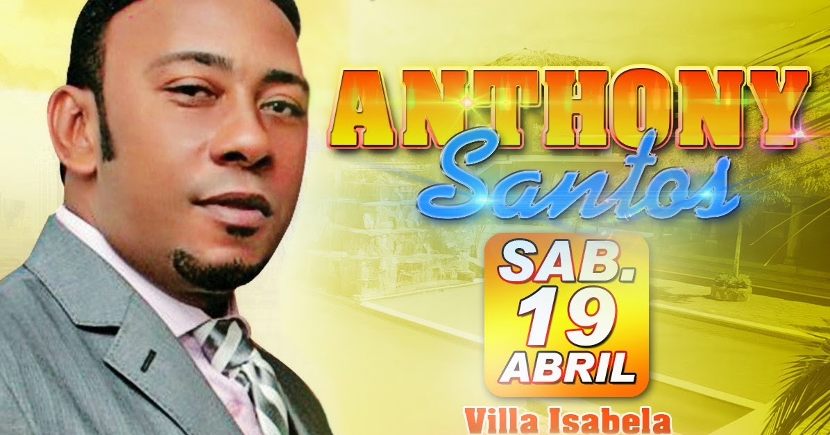 FIESTA DE ANTHONY SANTOS EN VILLA ISABELA CON LA ENTRADA MAS BARATA