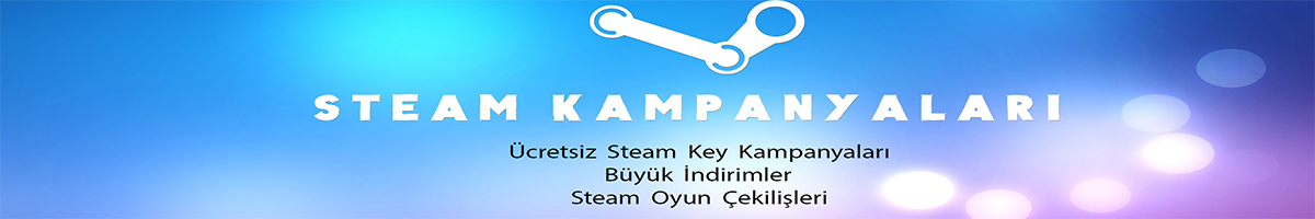 Steam Key Kampanyaları