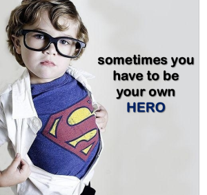 Sometimes-you-just-have-to-be-your-own-h