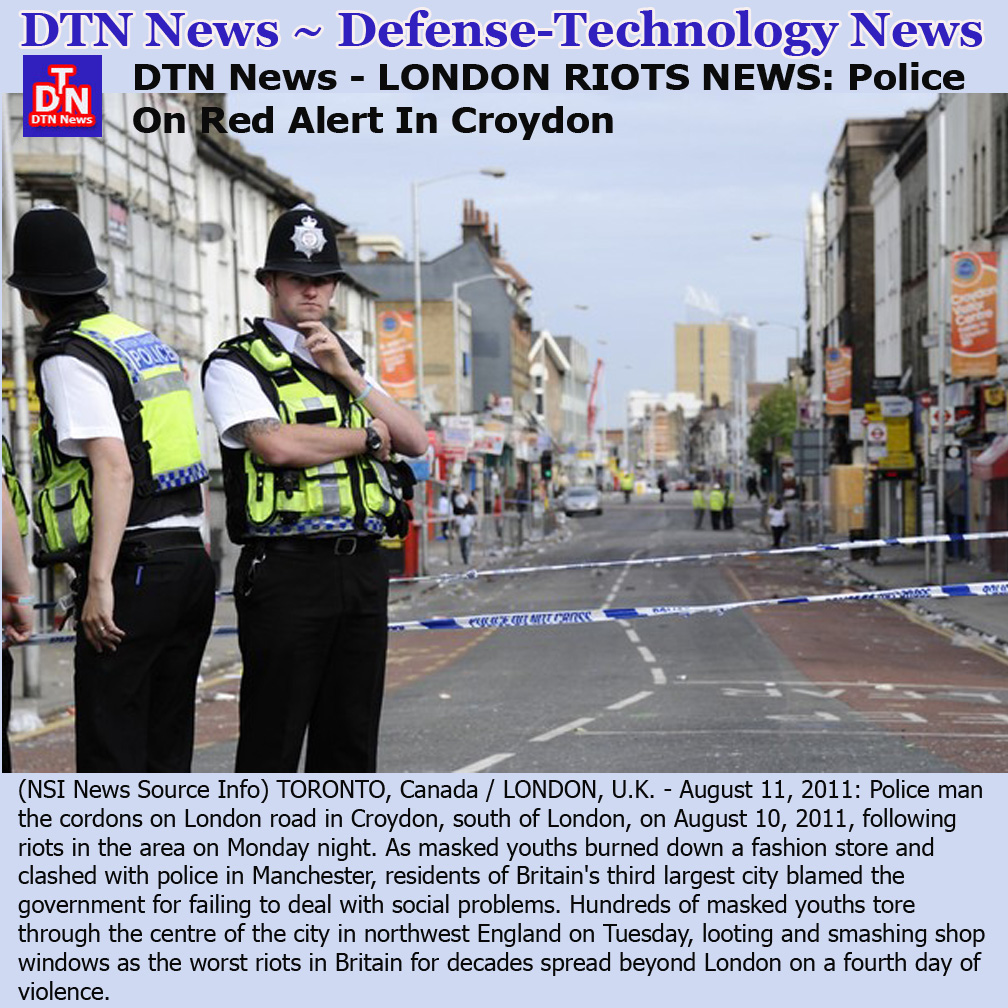 Pictures of The Day DTN News LONDON RIOTS NEWS Police On Red Alert