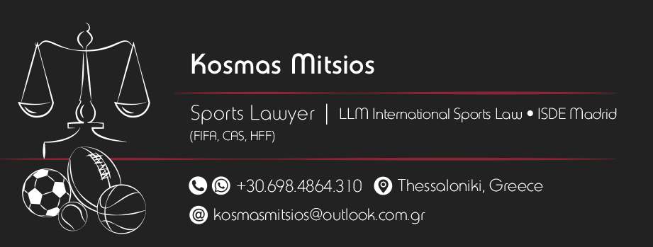 Mitsios Kosmas , Sports Law, fifa, αθλητικό δίκαιο, δiκηγόρος , θεσσαλονικη, ποδόσφαιρο, πρωτάθλημα