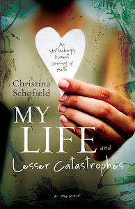 My Life and Lesser Catastrophes