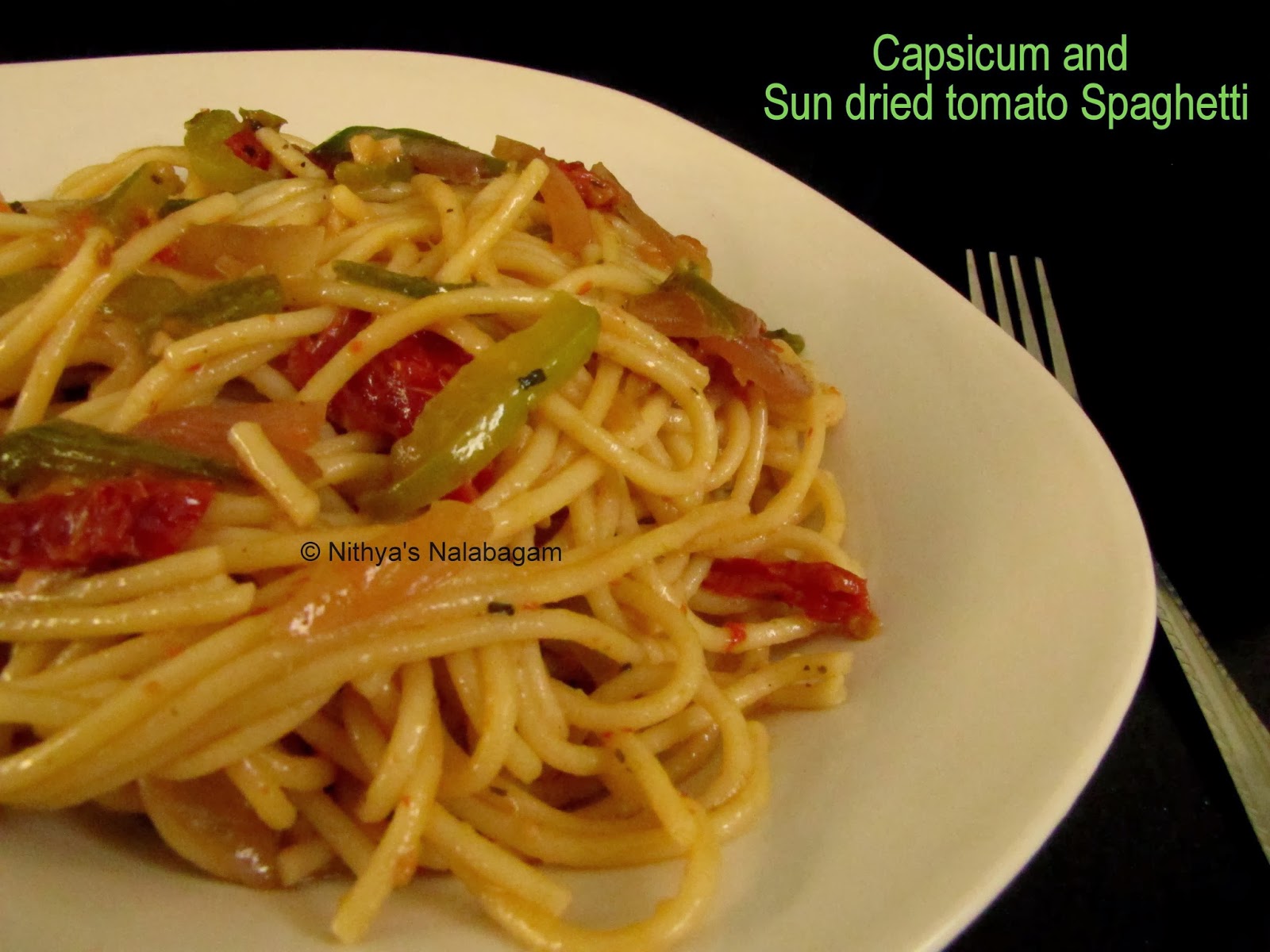 Capsicum and Sun dried tomato Spaghetti Nithya's Nalabagam