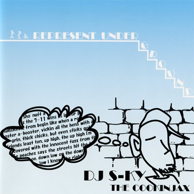DJ S-ky (Cookinjax) - Represent Underground (2010)