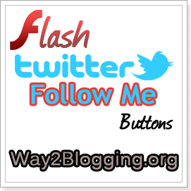 Add Flash Twitter Follow Me Buttons to Blogger Blogs