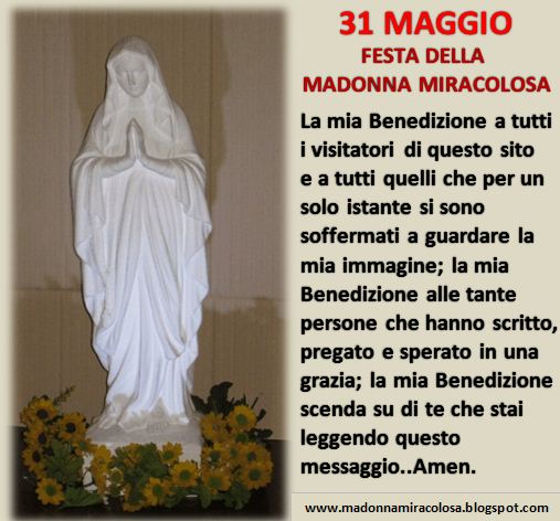 Madonna Miracolosa 31 Maggio Festa Della Madonna Miracolosa