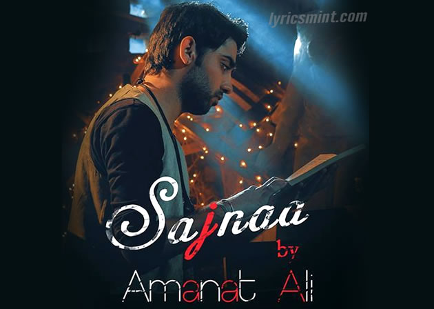 Sajnaa - Amanat Ali