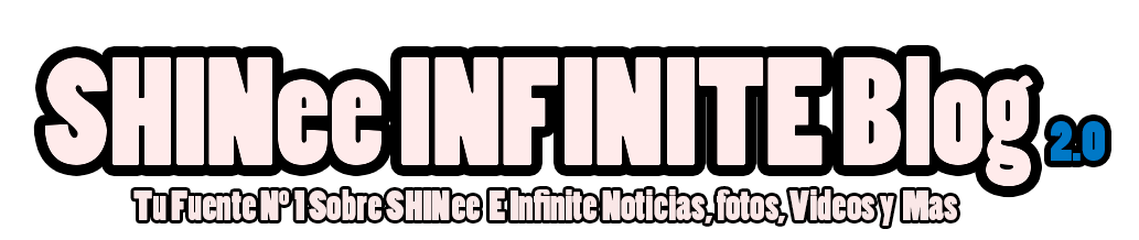 SHINee (샤이니) INFINITE (인피니트) Blog