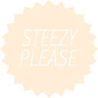 Steezy Please