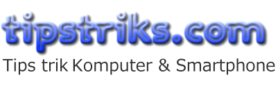 Tips Trik Komputer