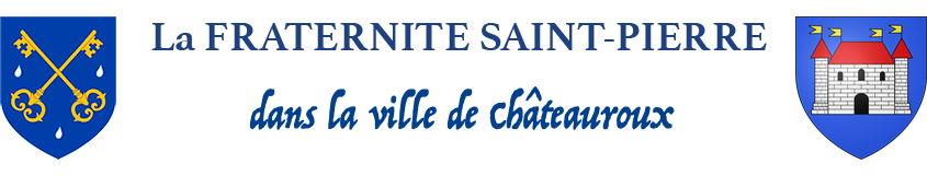 La Fraternité Saint-Pierre à Châteauroux