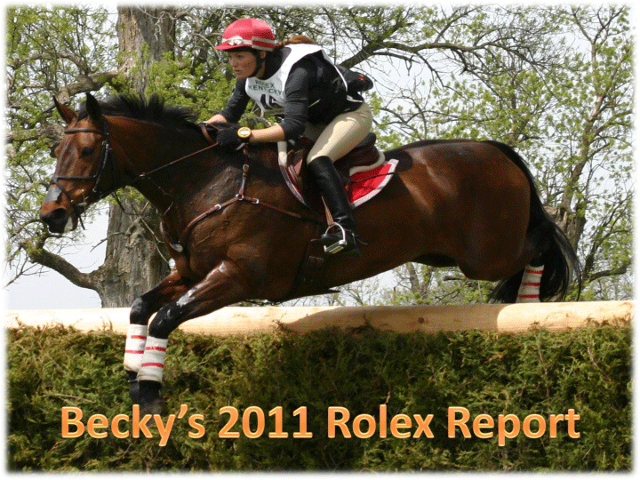 Becky's 2011 Rolex Report