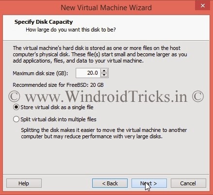 Configuring Virtual Disk Size How to install android in Windows using Virtual Machine, VMware Workstation, VirtualBox