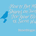 How to Get More Shares on Twitter For Your Blog? 18 Secret Ways