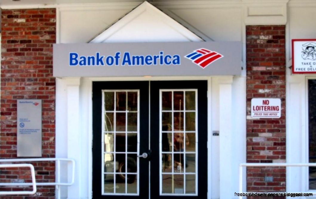 Bank Of America Brach Hd Wallpaper Best Wallpaper HD Bank Of America Brach Hd Wallpaper Best Wallpaper HD