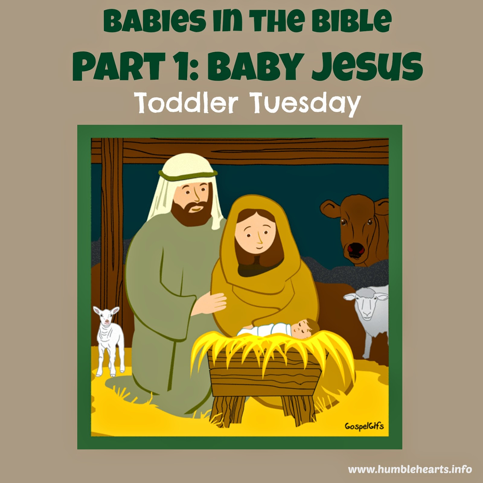 Babies in the Bible Part 1 Baby Jesus Humble Hearts