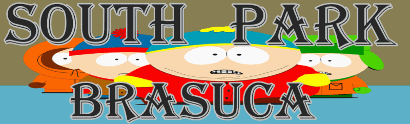 South Park Brasuca