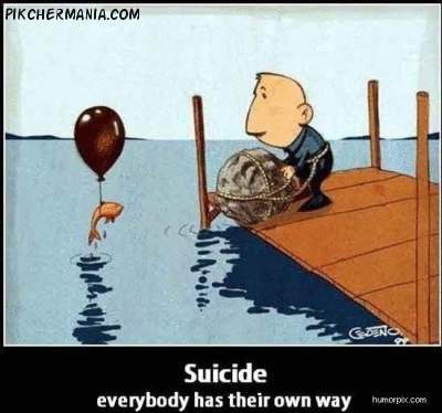 every body has their own way of suicide