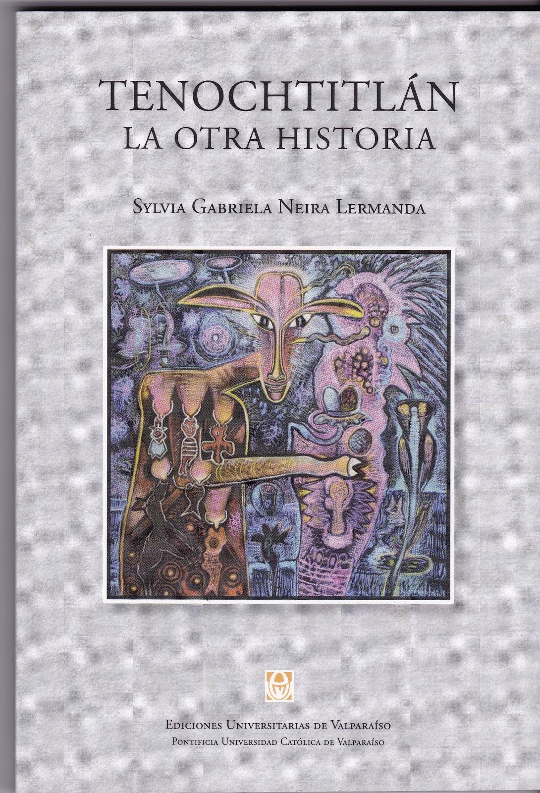 Tenochtitlán la otra historia