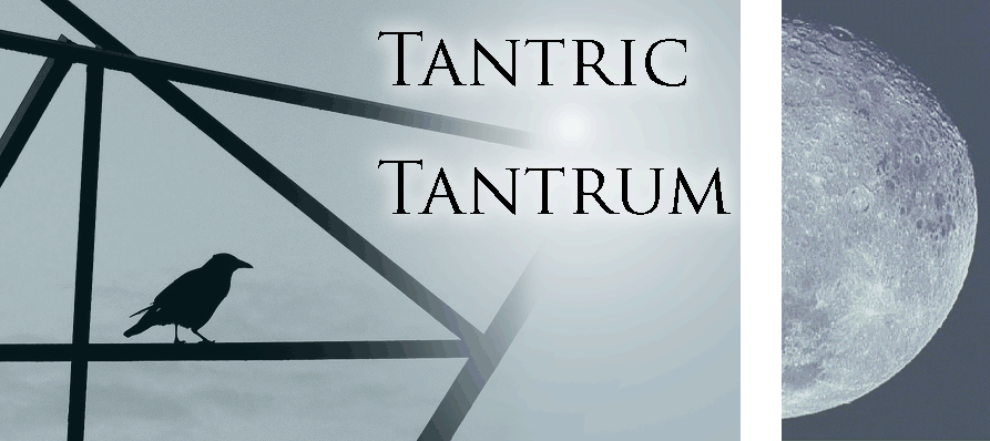 Tantric Tantrum