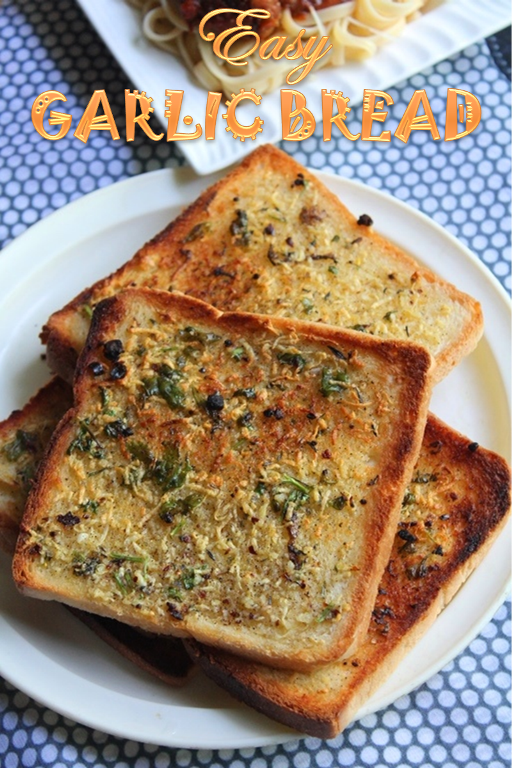 YUMMY TUMMY Easy Garlic Bread Recipe
