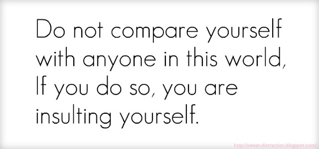 Do+not+compare+yourself+with+anyone+in+this+world%252C+if+you+do+so%252C+you+are+insulting+yourself.jpg