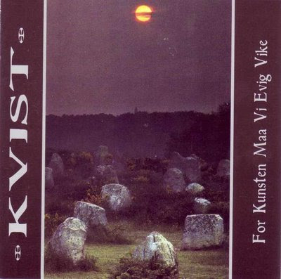 [Imagen: Kvist+-+For+Kunsten+Maa+Vi+Evig+Vike+(1995).jpg]