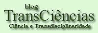 TransCiências: Ciência e Transdisciplinaridade