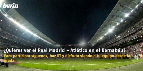 bwin te invita a ver el derby de liga Real Madrid vs Atletico bwin te invita a ver el derby de liga Real Madrid vs Atletico