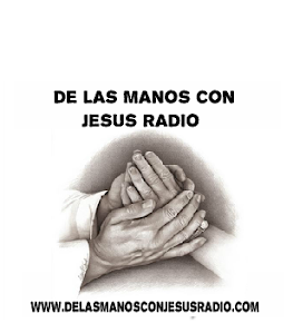 De Las Manos Con Jesus Radio Escúchanos Dale Un Click Here