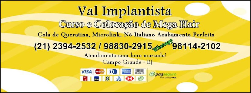 Val Implantista - Megahair Campo Grande – RJ Ambiente familiar com ar-condicionado e wi-fi liberado