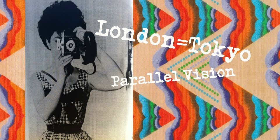London=Tokyo Parallel Vision 