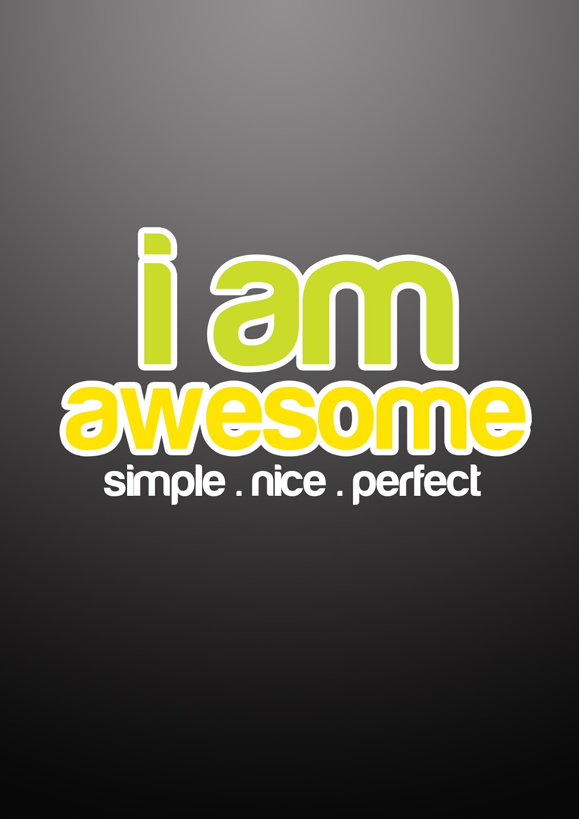 I Am Awesome