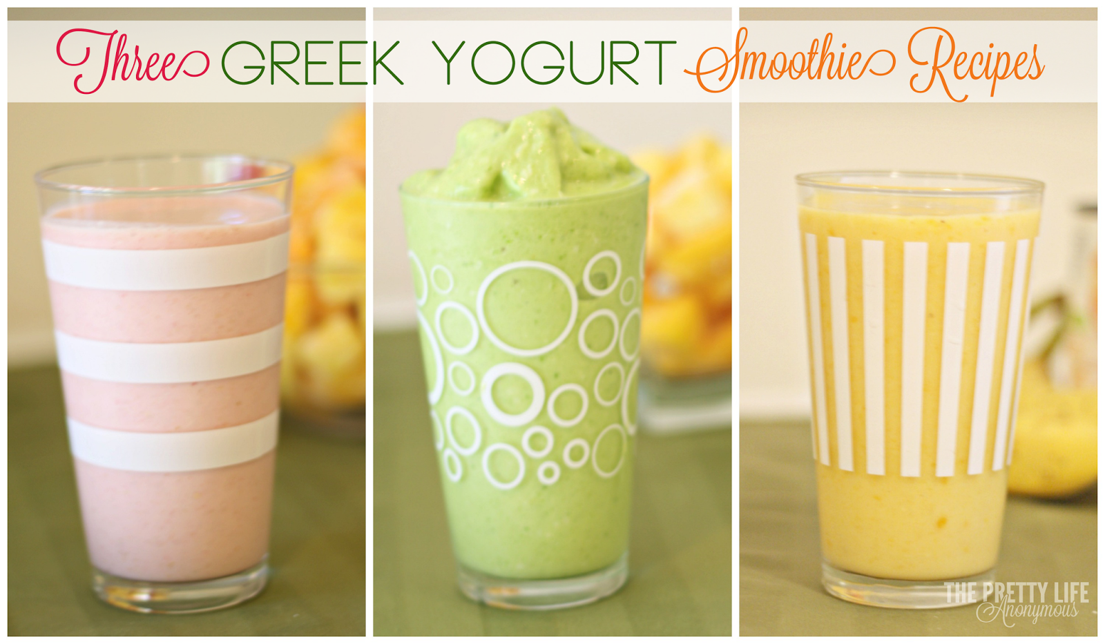 The Pretty Life Girls PLA Cooks Three Greek Yogurt Smoothie Recipes