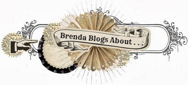 Brenda Blogs About . . .