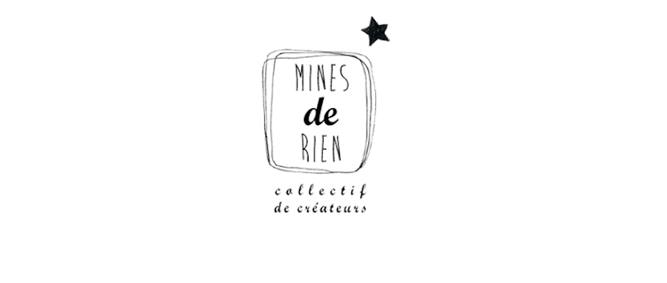 Mines de Rien Collectif de Créateurs