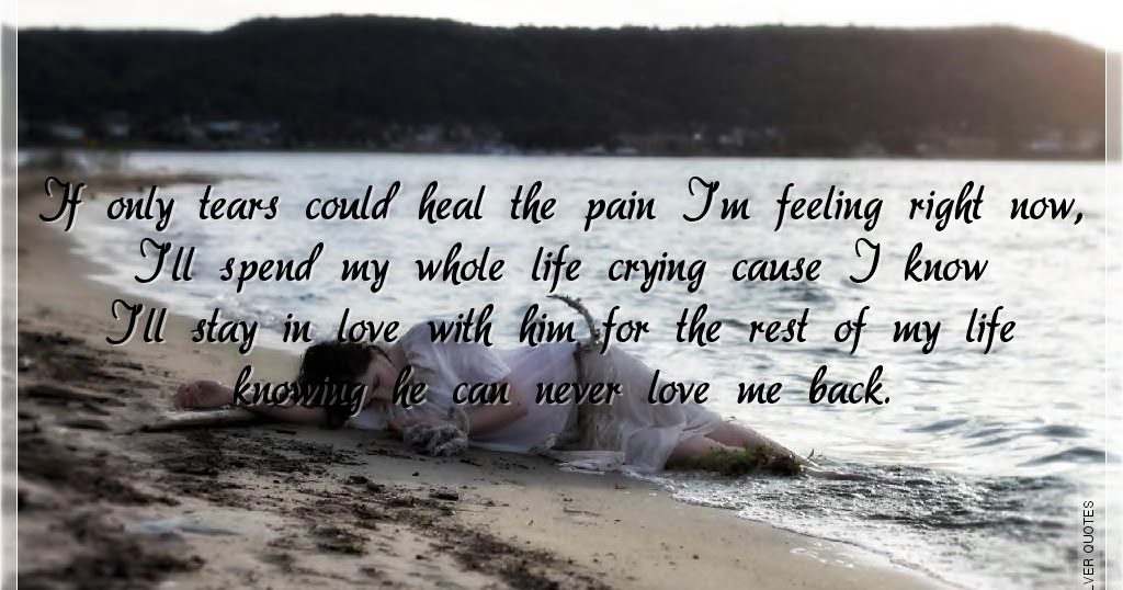 If Only Tears Could Heal The Pain I'm Feeling Right Now - SILVER QUOTES