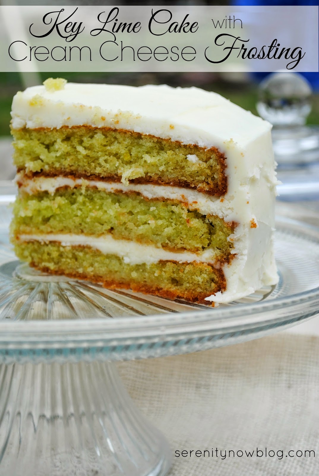Key Lime Cake with homemade Cream Cheese Frosting, from Serenity Now