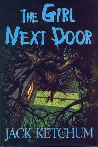 Too Much Horror Fiction The Girl Next Door By Jack Ketchum