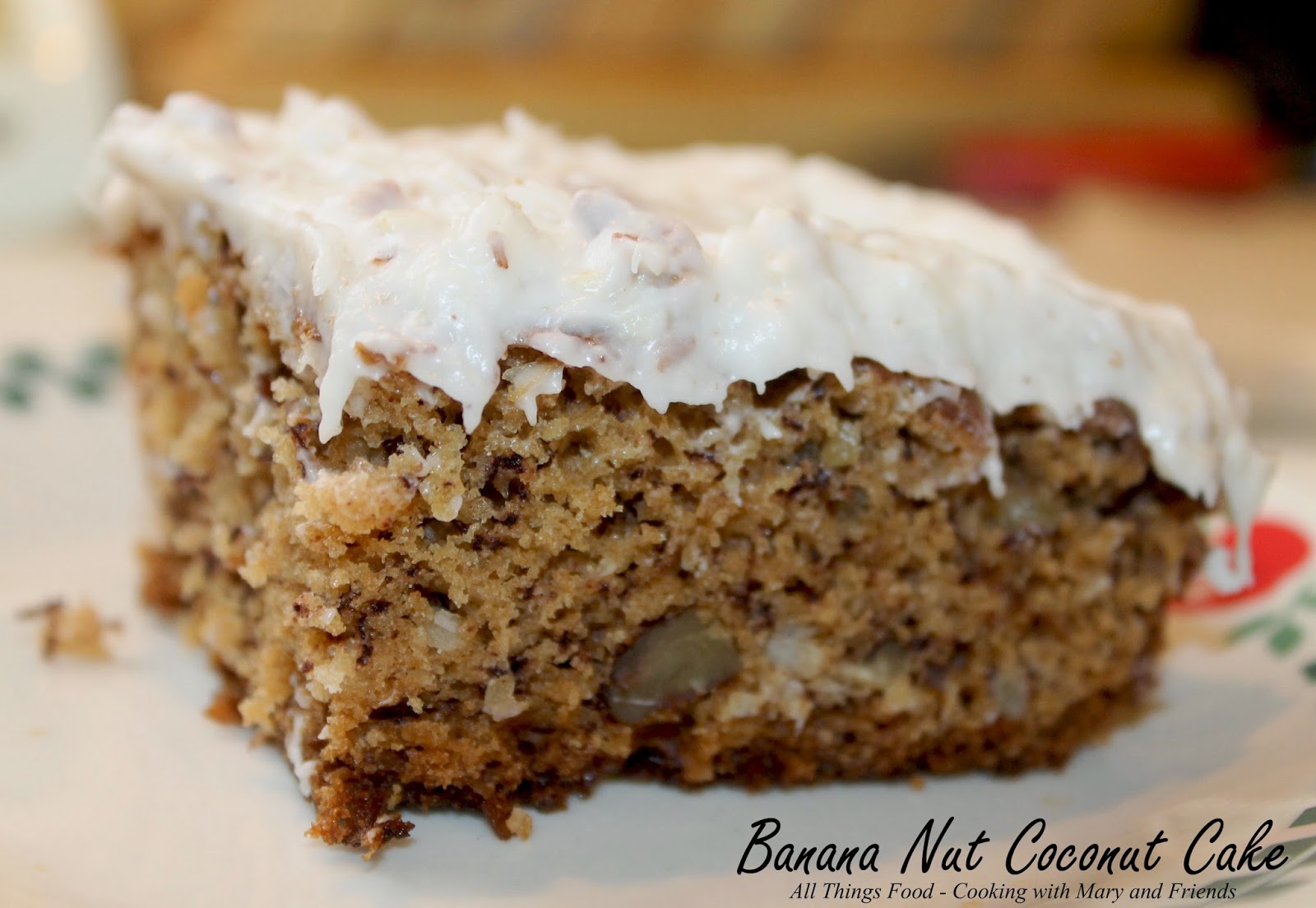 Cooking With Mary and Friends Banana Nut Coconut Cake
