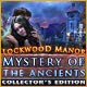 http://adnanboy.blogspot.com/2011/09/mystery-of-ancients-lockwood-manor.html