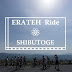 ERATEH Ride SHIBUTOGE