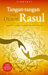 New BOOK. "Tangan-Tangan yang Dicium Rasul"