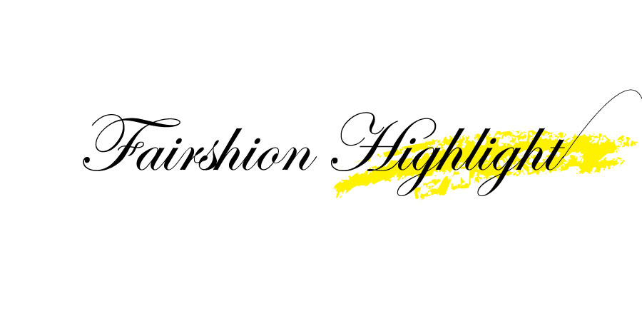 Fairshion Highlight