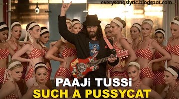 Paaji Tussi Such A Pussycat Song Lyrics and Video - Happy Ending 2014 ||  Saif Ali Khan, Ileana D'Cruz, Govinda, Kalki Koechlin - Lyrics World
