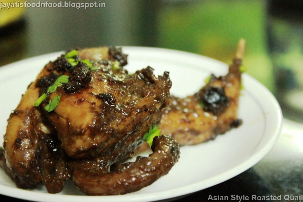 Jayati's Food Journey Enjoy!!! Asian Style Roasted Quail