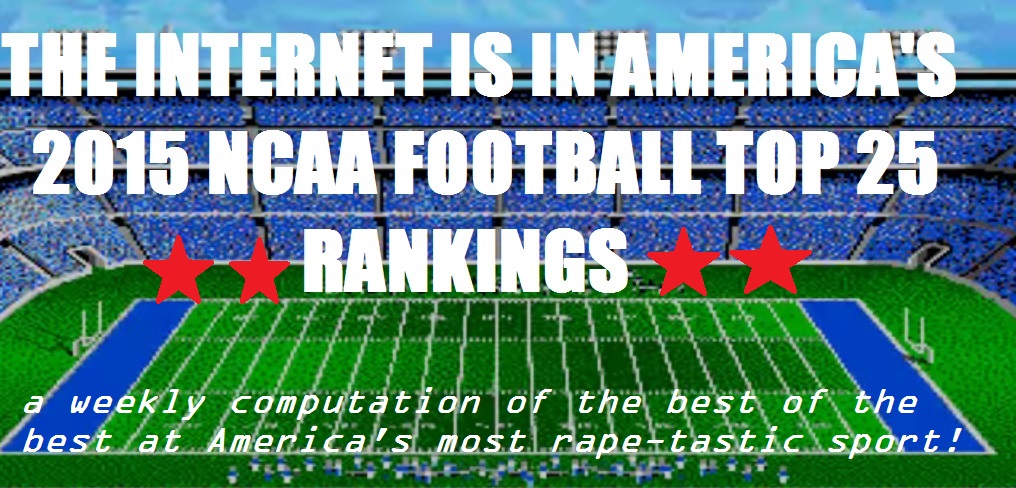 2015 Ncaa Football Top 25 Rankings Week Three The Internet Is