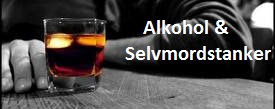 Alkohol, Ensomhed og Selvmordstanker