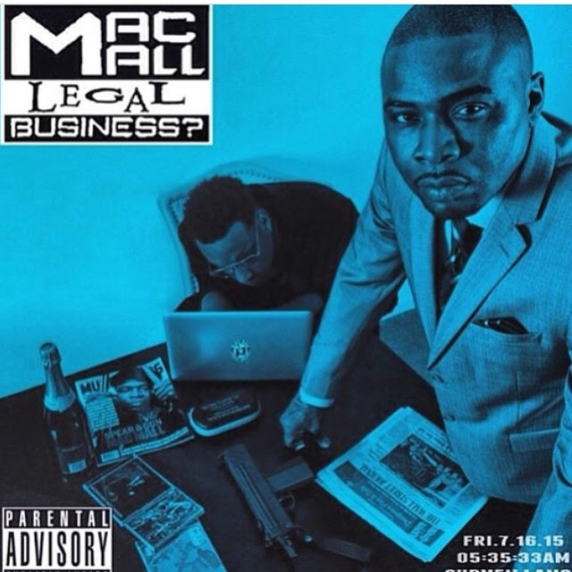Album Stream: Mac Mall - "Legal Business?" (Now Available On iTunes!) - 18 Tracks