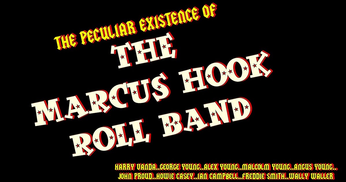 reck'n'roll The peculiar existence of The Marcus Hook Roll Band